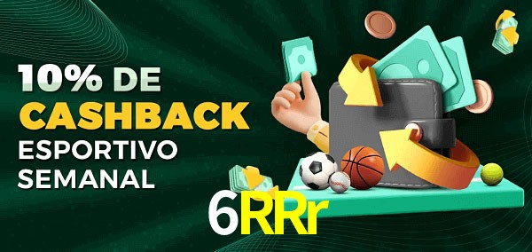 10% de bônus de cashback na 6RRr